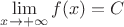 $\lim\limits_{x\to+\infty}f(x)=C$