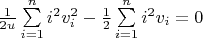$\frac{1}{2u}\sum\limits_{i=1}^n i^2v_{i}^2 - \frac{1}{2}\sum\limits_{i=1}^ni^2v_{i} = 0$