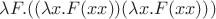 $\lambda F.((\lambda x.F(xx))(\lambda x.F(xx)))$