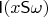 $\mathsf I(x\mathsf S\omega)$