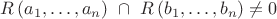 $R\,(a_1,\ldots,a_n)\,\,\cap\,\,R\,(b_1,\ldots,b_n)\ne 0$