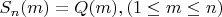 $S_{n}(m)=Q(m), (1 \leq m \leq n)$