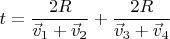 $ t =\dfrac{2R}{\vec v_1+\vec v_2}+\dfrac{2R}{\vec v_3+\vec v_4}$