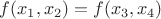 $f(x_1,x_2)=f(x_3,x_4)$ $f(x_1,x_2)=f(x_3,x_4)$
