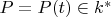 $P = P(t) \in k^{*}$