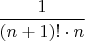 $\dfrac{1}{(n+1)!\cdot n}$