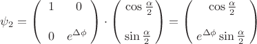 $$\psi_2 = \begin{pmatrix}\;\;1 & 0\\ \\\;\;0 & e^{\Delta\phi}\;\end{pmatrix}\cdot\begin{pmatrix}\;\cos\frac{\alpha}2\\ \\\;\sin\frac{\alpha}2\;\end{pmatrix} = \begin{pmatrix}\;\cos\frac{\alpha}2\\ \\\;e^{\Delta\phi} \sin\frac{\alpha}2\;\end{pmatrix}$$ $$\psi_2 = \begin{pmatrix}\;\;1 & 0\\ \\\;\;0 & e^{\Delta\phi}\;\end{pmatrix}\cdot\begin{pmatrix}\;\cos\frac{\alpha}2\\ \\\;\sin\frac{\alpha}2\;\end{pmatrix} = \begin{pmatrix}\;\cos\frac{\alpha}2\\ \\\;e^{\Delta\phi} \sin\frac{\alpha}2\;\end{pmatrix}$$