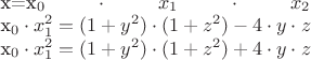 $ \begin{array}  {} x=x_0 \cdot x_1 \cdot x_2 \\ x_0 \cdot x_1^2=(1+y^2) \cdot (1+z^2) - 4 \cdot y \cdot z \\ x_0 \cdot x_1^2=(1+y^2) \cdot (1+z^2) + 4 \cdot y \cdot z \end{array}$