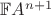 $\mathbb{F}A^{n+1}$