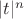 $|t|^n$ $|t|^n$
