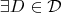 $$\exists D\in\mathcal{D}$$