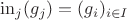 $\mathrm{in}_j (g_j)=(g_i)_{i\in I}$