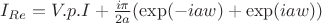$I_{Re}=V.p.I+\frac {i \pi}{2a}(\exp(-iaw)+\exp(iaw))$