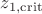 $z_\mathrm{1,crit}$