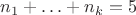 $n_1 + \ldots + n_k = 5$