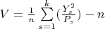 $V = \frac{1}{n}\sum\limits_{s=1}^{k}(\frac{Y^2_{s}}{P_{s}}) - n$