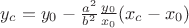 $y_{c} = y_{0} - \frac{a^2}{b^2} \frac{y_{0}}{x_{0}}(x_{c} - x_{0})$
