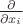 $\frac{\partial}{\partial x_i}$