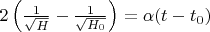 $2\left(\frac{1}{\sqrt{H}}-\frac{1}{\sqrt{H_0}}\right)=\alpha(t-t_0)$