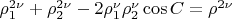 $\rho^{2 \nu}_1 + \rho^{2 \nu}_2 - 2 \rho^\nu_1 \rho^\nu_2 \cos C = \rho^{2\nu}$