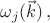 $\omega_j(\vec{k}) \, , $