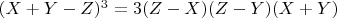 $(X+Y-Z)^3=3(Z-X)(Z-Y)(X+Y)$