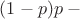 $(1-p)p\;-$