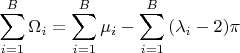 $$\sum\limits_{i=1}^{B}{\Omega_i}=\sum\limits_{i=1}^{B}{\mu_i}-\sum\limits_{i=1}^{B}{(\lambda_i-2)\pi}$$