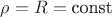 $\rho=R=\text{const}$