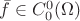 $\bar f \in C_0^0(\Omega)$