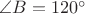 $\angle B = 120^\circ $