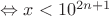 $\Leftrightarrow x<10^{2n+1}$