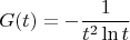 $$G(t)=-\frac{1}{t^2\ln t}$$