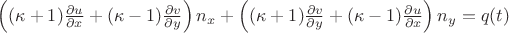 \left((\kappa+1)\frac{\partial u}{\partial x}+(\kappa-1)\frac{\partial v}{\partial y}\right)n_x+\left((\kappa+1)\frac{\partial v}{\partial y}+(\kappa-1)\frac{\partial u}{\partial x}\right)n_y=q(t)