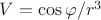 $V=\cos\varphi/r^3$
