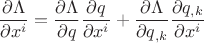 $$\frac{\partial \Lambda}{\partial x^i} = \frac{\partial\Lambda}{\partial q} \frac{\partial q}{\partial x^i} + \frac{\partial\Lambda}{\partial q_{,k}} \frac{\partial q_{,k}}{\partial x^i}$$