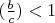 $(\frac{b}{c})<1$