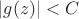 $|g(z)|<C$