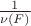 $\frac{1}{\nu(F)} $