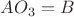 $AO_3=B$