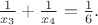 $\frac{1}{x_3}+\frac{1}{x_4}=\frac{1}{6}.$