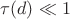 $\tau(d)\ll1$