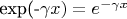 exp(-\gamma x) = e^{-\gamma x}