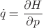 $$\dot q=\frac{\partial H}{\partial p}$$