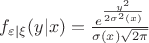 $f_{\varepsilon|\xi}(y|x)=\frac{e^{\frac{y^2}{2\sigma^2(x)}}}{\sigma(x)\sqrt{2\pi}}$