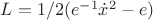 $ L=1/2(e^{-1}\dot{x}^2-e)$