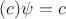 $(c)\psi=c$