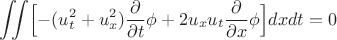 $$\iint \Bigl[-(u_t^2+u_x^2)\frac{\partial}{\partial t} \phi + 2u_xu_t\frac{\partial}{\partial x}\phi \Bigr]dxdt=0$$