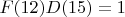 $F(12)D(15) = 1$