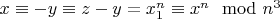$x \equiv -y \equiv z-y=x_1^n \equiv x^n \mod n^3$